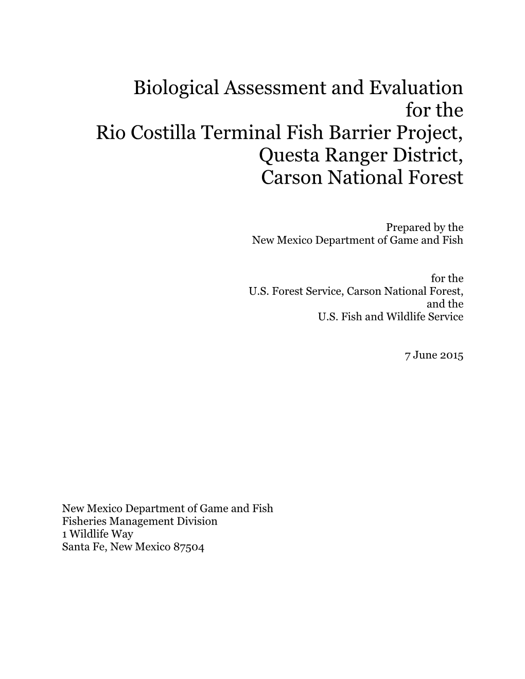 Biological Assessment and Evaluation for the Rio Costilla Terminal Fish Barrier Project, Questa Ranger District, Carson National Forest