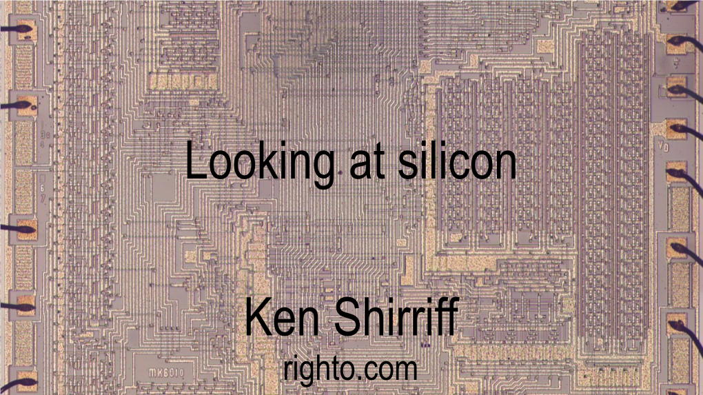 Looking at Silicon Ken Shirriff