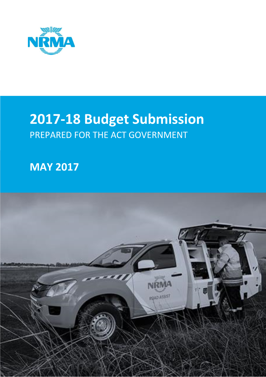 2017-18 Budget Submission PREPARED for the ACT GOVERNMENT