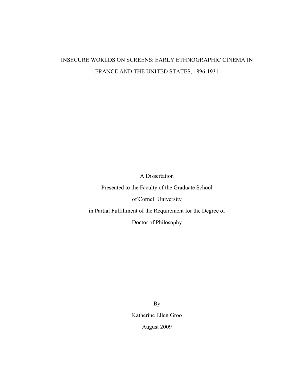 Insecure Worlds on Screens: Early Ethnographic Cinema in France and the United States, 1896-1931