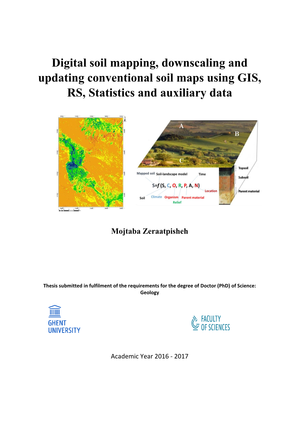 Digital Soil Mapping, Downscaling and Updating Conventional Soil Maps Using GIS, RS, Statistics and Auxiliary Data