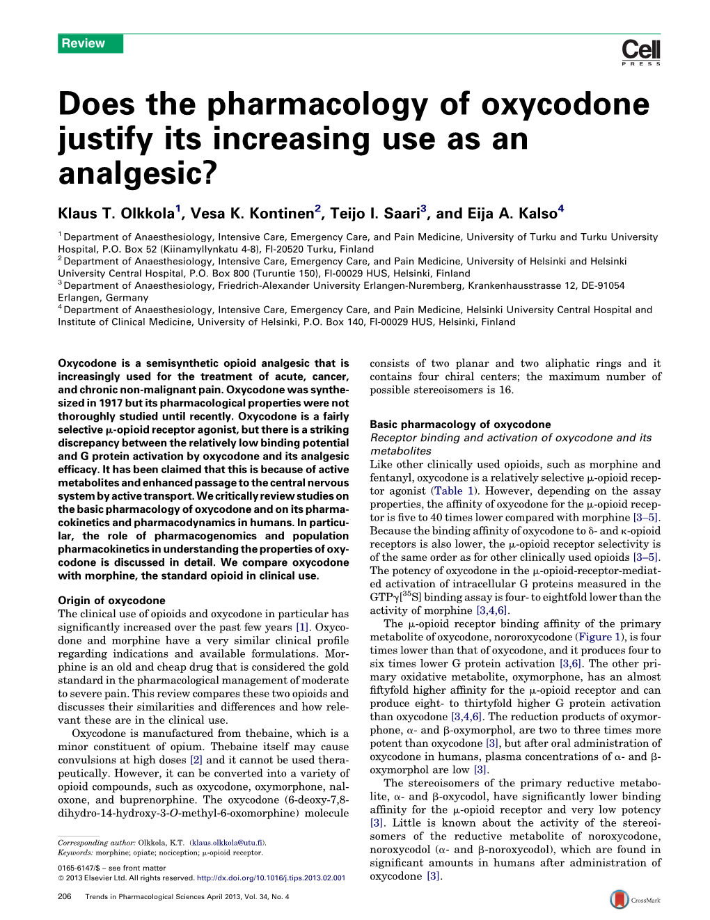 Does the Pharmacology of Oxycodone Justify Its Increasing Use As an Analgesic?