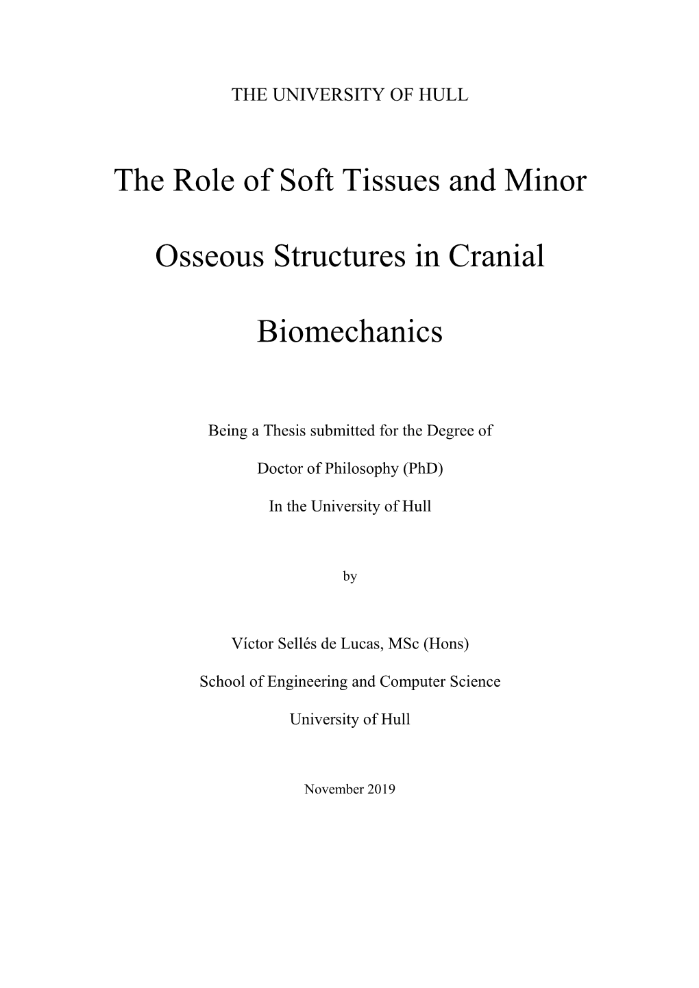 The Role of Soft Tissues and Minor Osseous Structures in Cranial