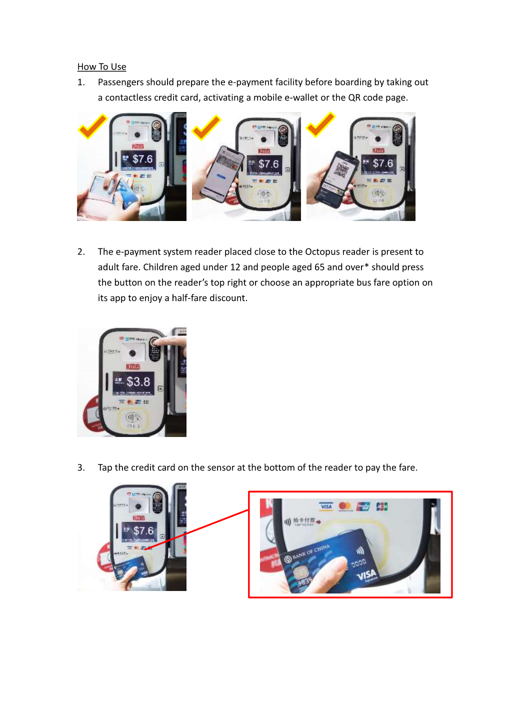 How to Use 1. Passengers Should Prepare the E-Payment Facility