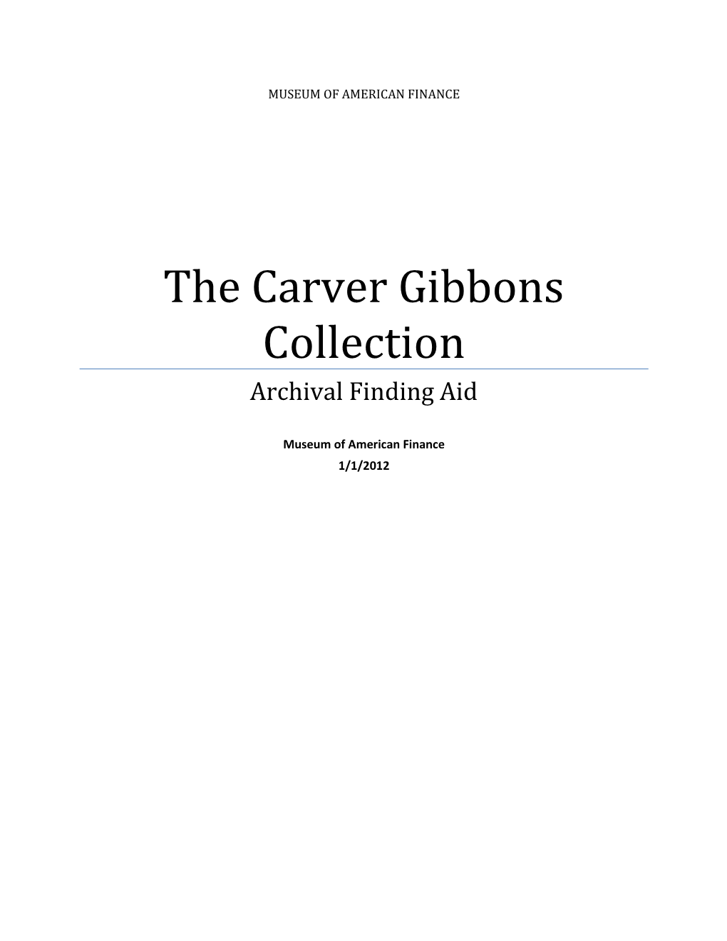 The Carver Gibbons Collection Archival Finding Aid