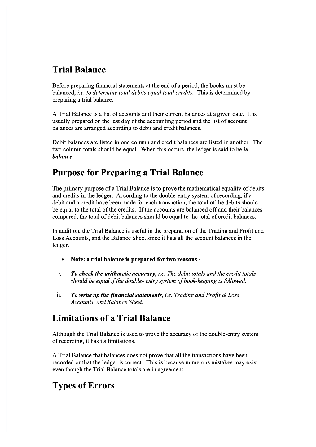 Trial Balance Purpose for Preparing a Trial Balance Limitations of a Trial Balance Types of Errors