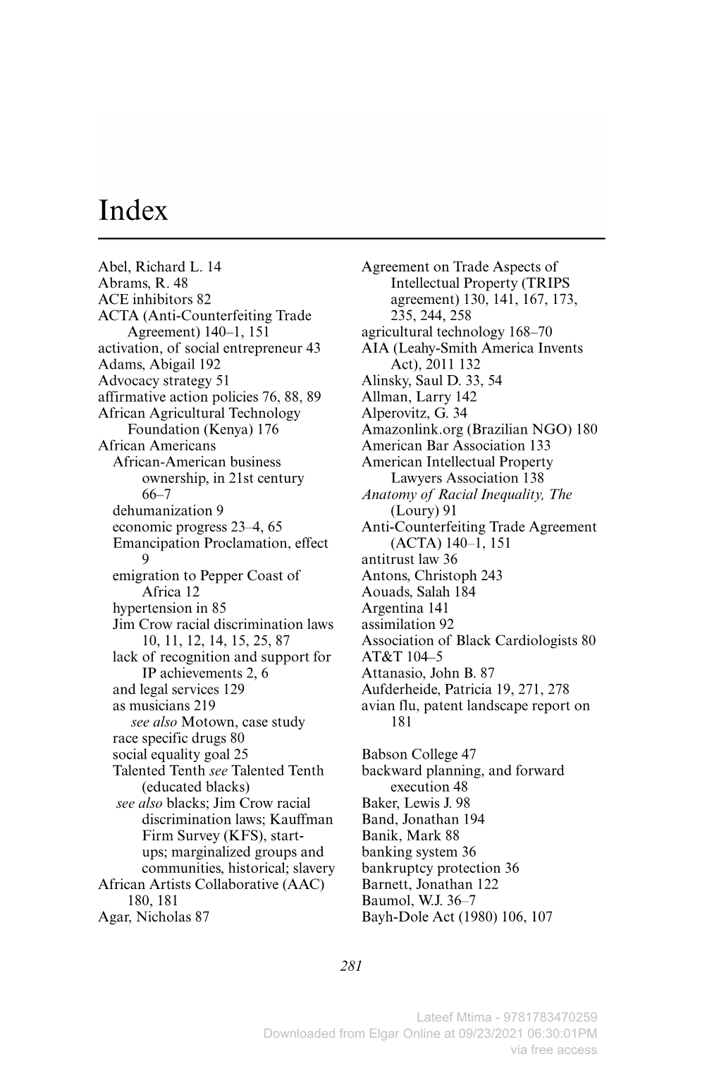 Downloaded from Elgar Online at 09/23/2021 06:30:01PM Via Free Access 282 Intellectual Property, Entrepreneurship and Social Justice