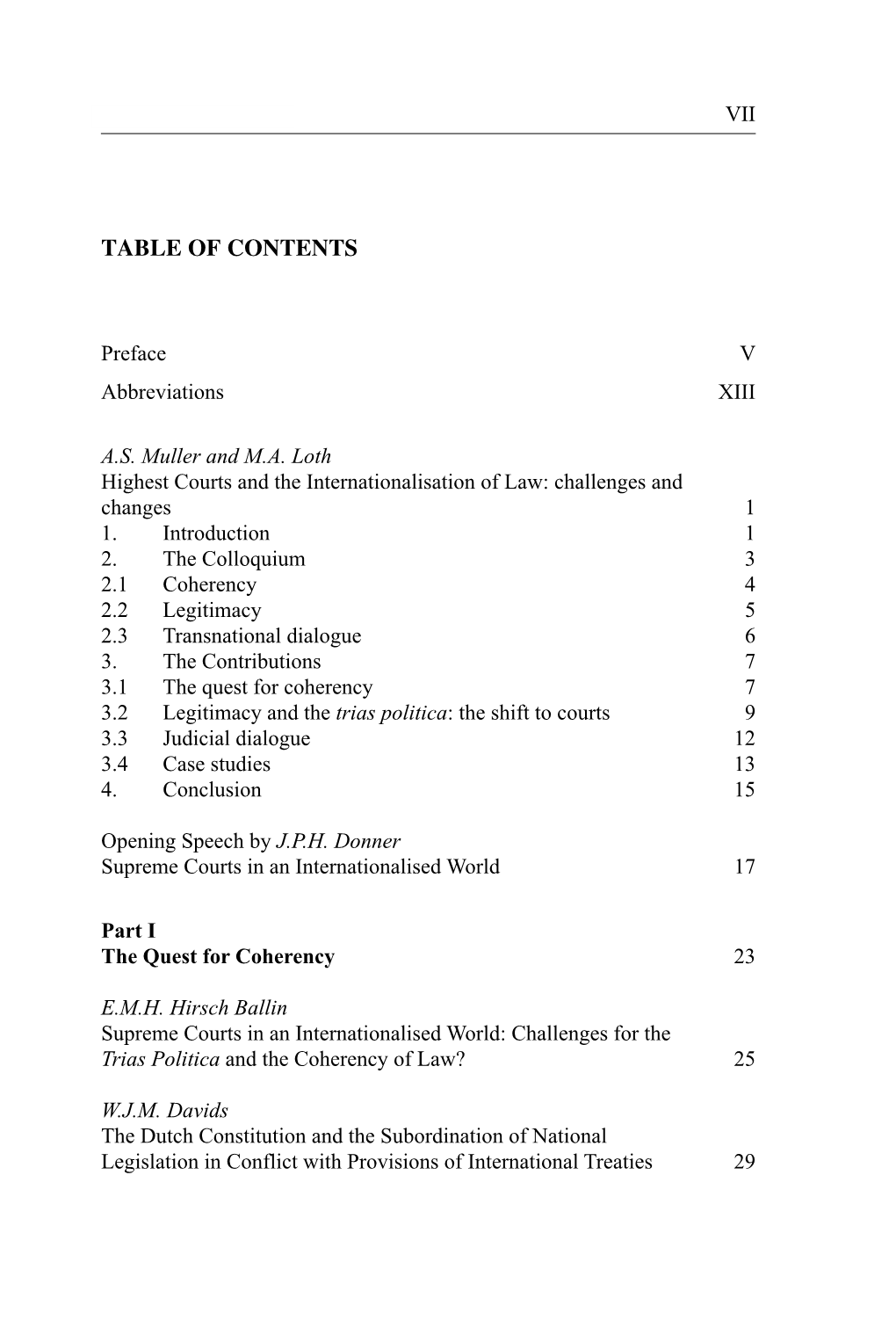 Highest Courts and the Internationalisation of Law: Challenges and Changes 1 1