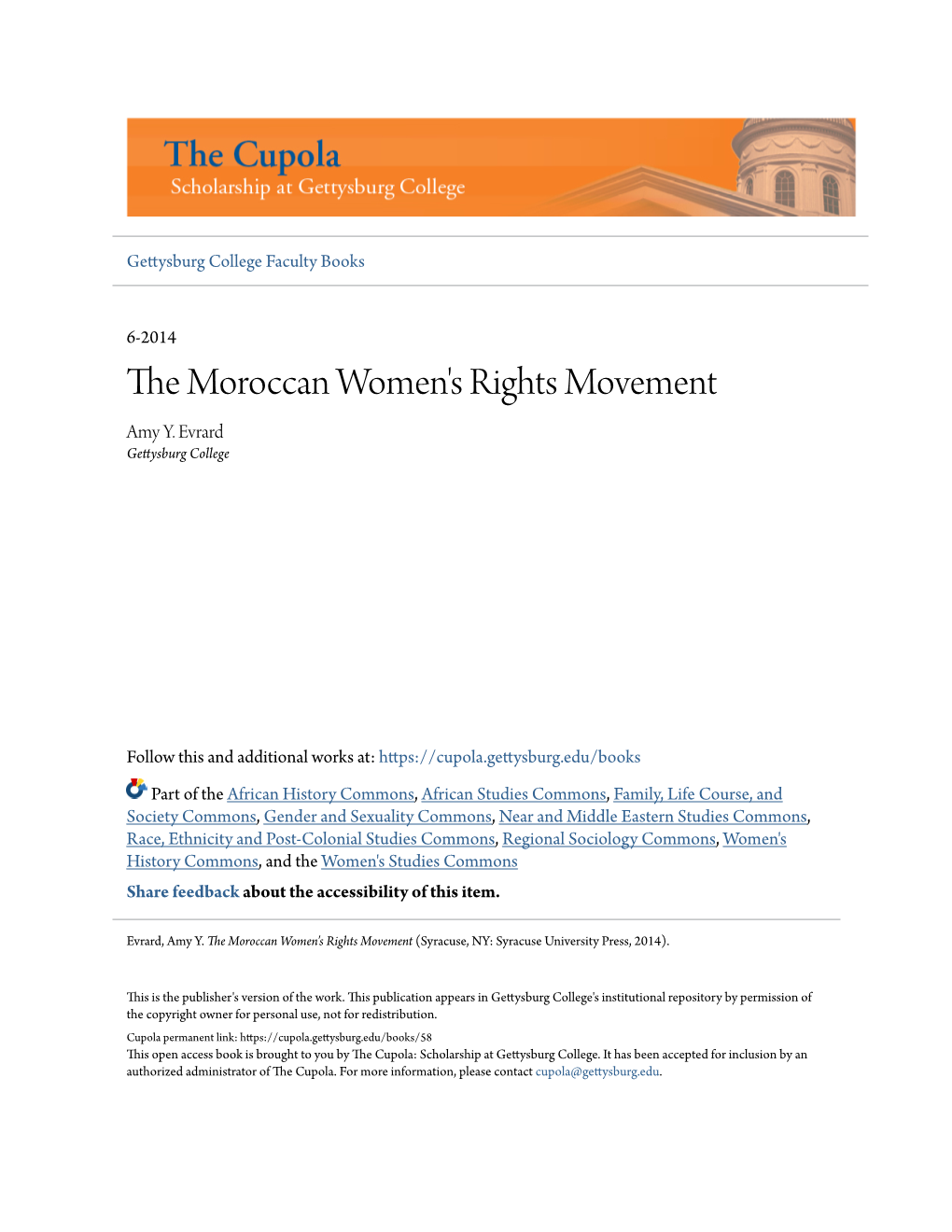 The Moroccan Women's Rights Movement (Syracuse, NY: Syracuse University Press, 2014)