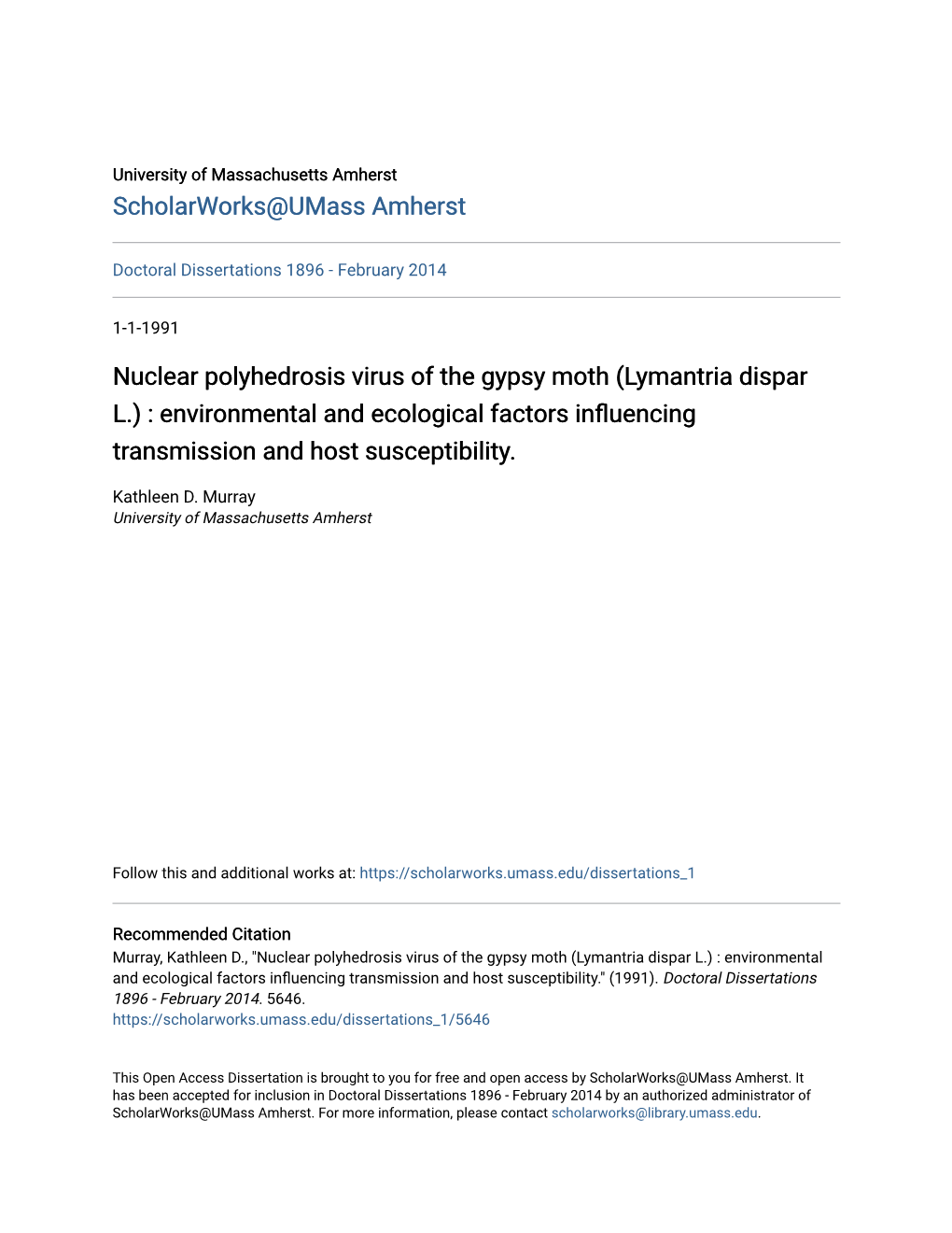 Nuclear Polyhedrosis Virus of the Gypsy Moth (Lymantria Dispar L.) : Environmental and Ecological Factors Influencing Transmission and Host Susceptibility