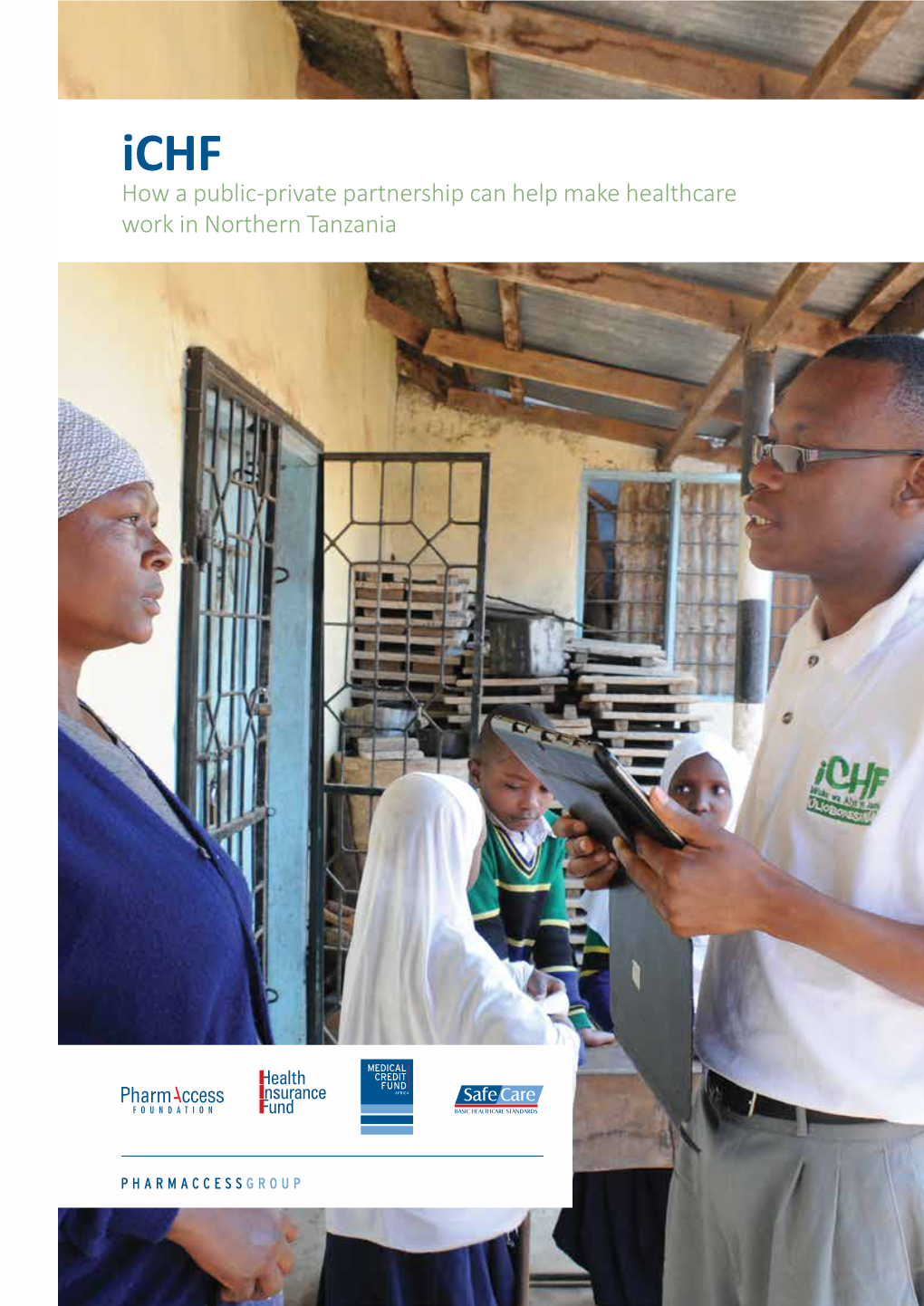 Ichf How a Public-Private Partnership Can Help Make Healthcare Work in Northern Tanzania