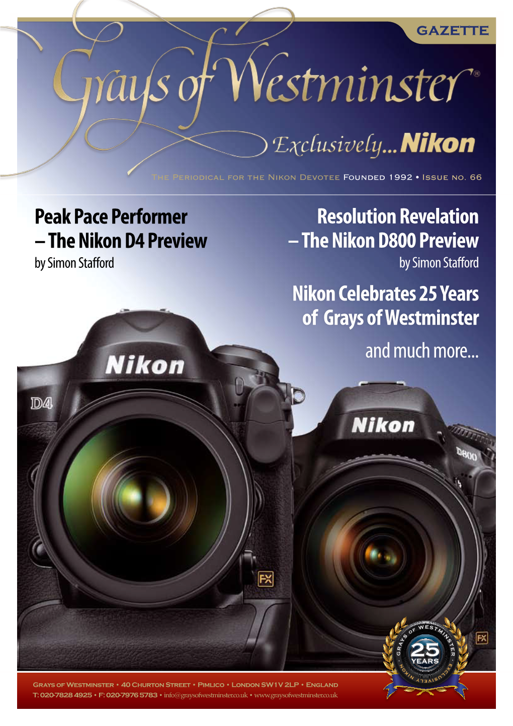 The Nikon D800 Preview Nikon Celebrates 25 Years of Grays Of