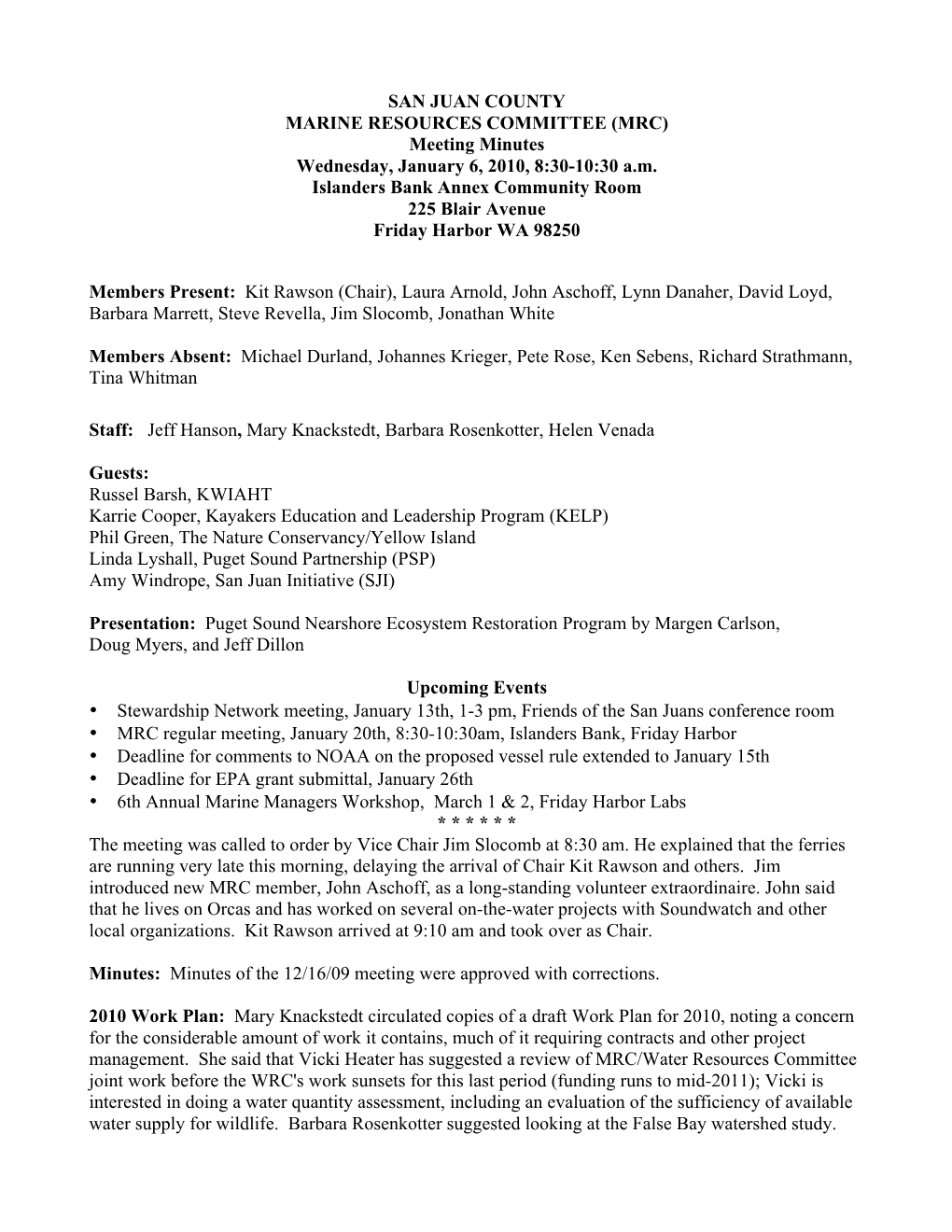 SAN JUAN COUNTY MARINE RESOURCES COMMITTEE (MRC) Meeting Minutes Wednesday, January 6, 2010, 8:30-10:30 A.M