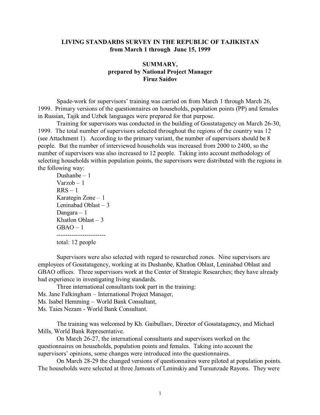 LIVING STANDARDS SURVEY in the REPUBLIC of TAJIKISTAN from March 1 Through June 15, 1999 SUMMARY, Prepared by National Project