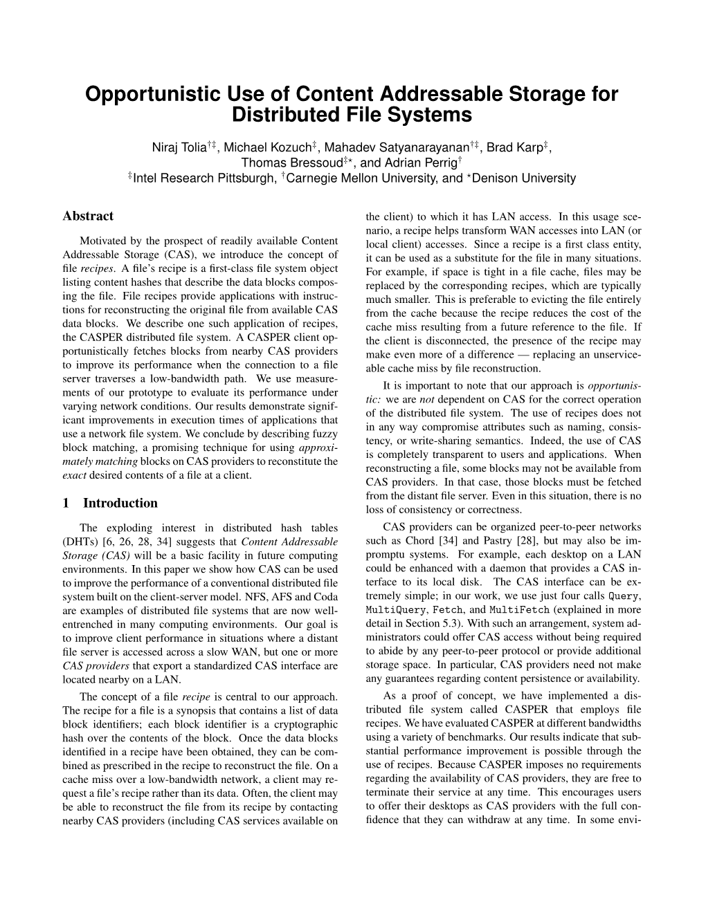 Opportunistic Use of Content Addressable Storage for Distributed File Systems