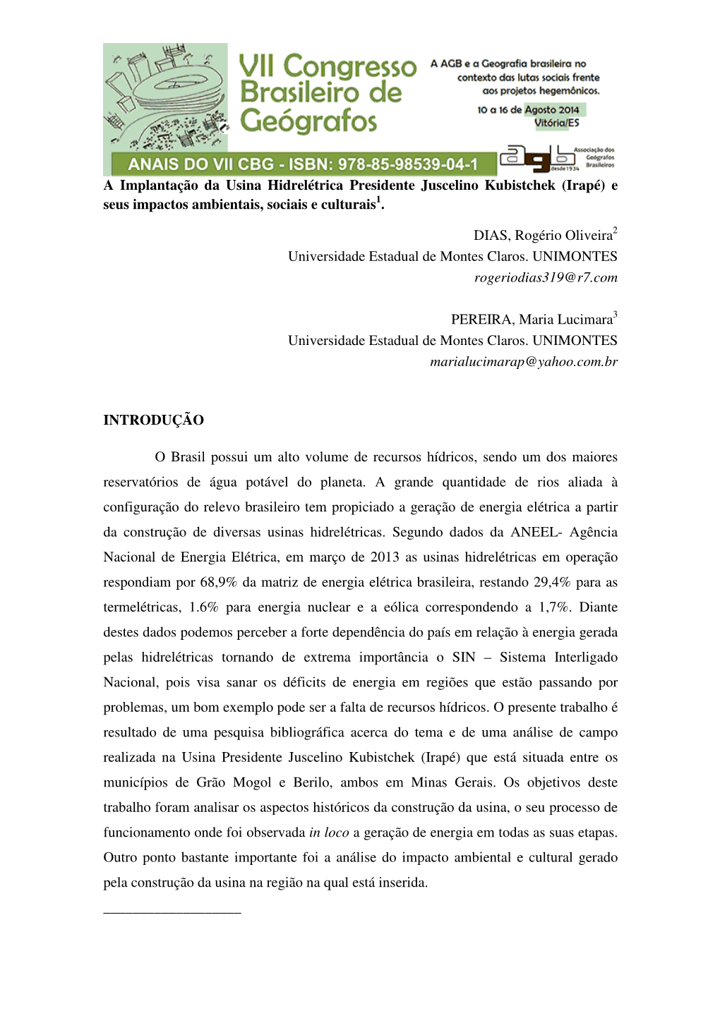 A Implantação Da Usina Hidrelétrica Presidente Juscelino Kubistchek (Irapé) E Seus Impactos Ambientais, Sociais E Culturais 1