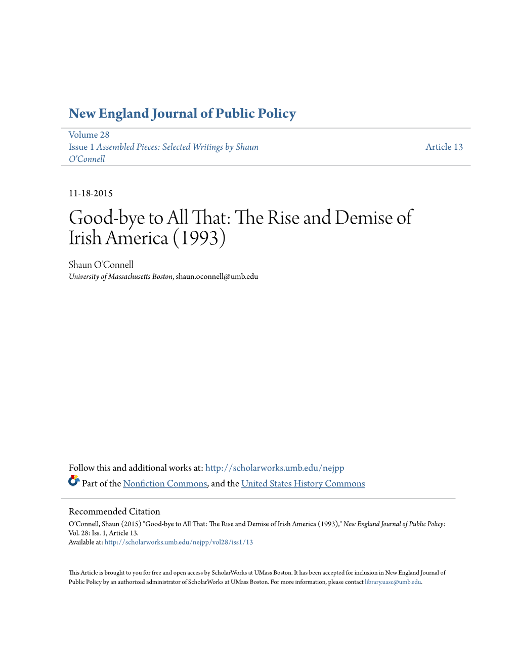 The Rise and Demise of Irish America (1993) Shaun O’Connell University of Massachusetts Boston, Shaun.Oconnell@Umb.Edu