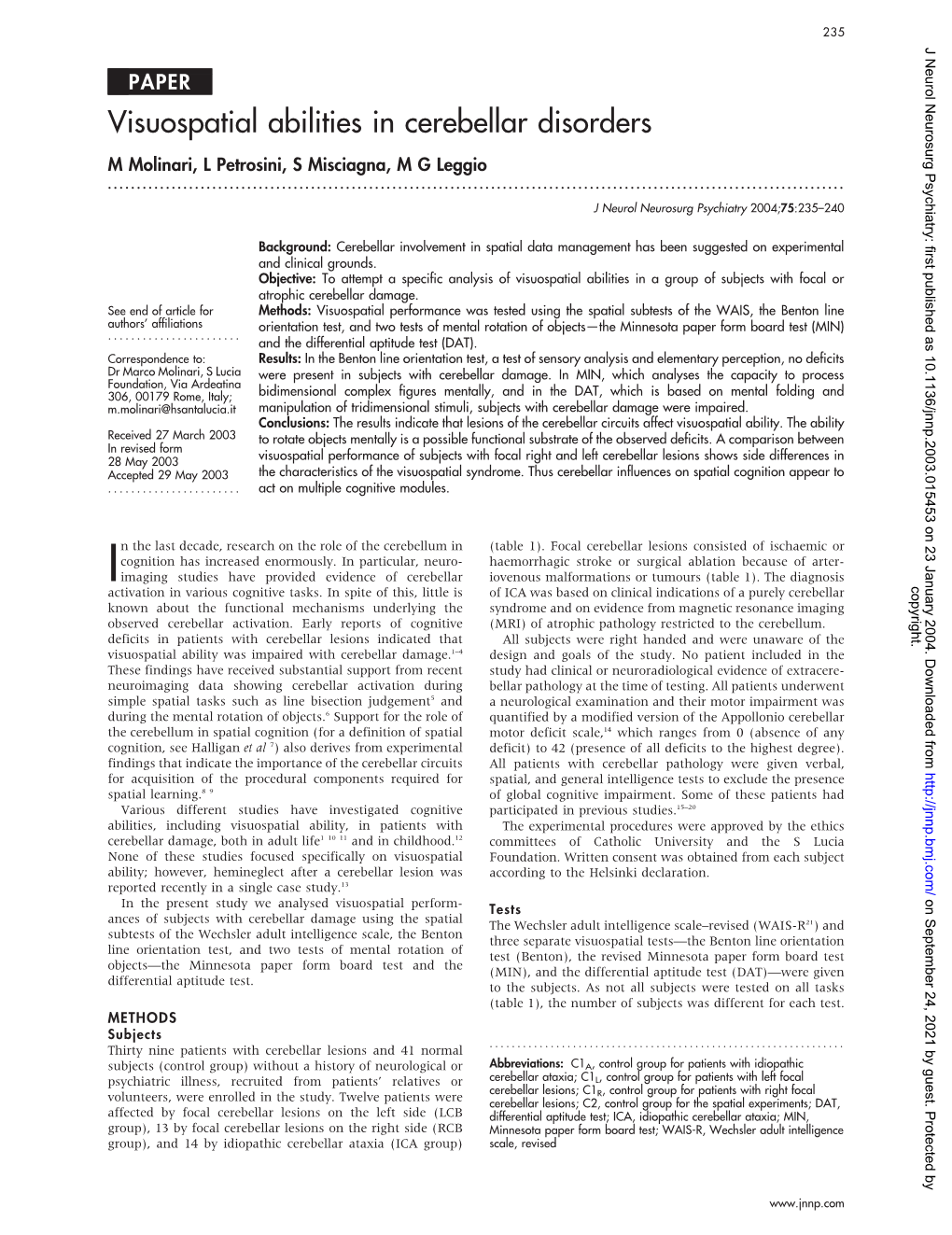 Visuospatial Abilities in Cerebellar Disorders M Molinari, L Petrosini, S Misciagna, M G Leggio