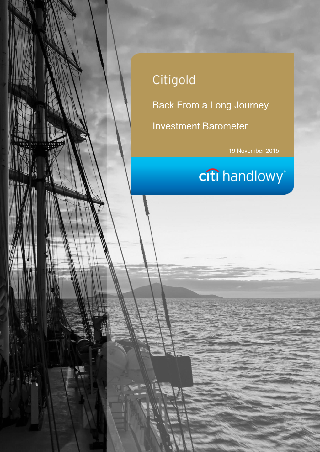 Back from a Long Journey Investment Barometer