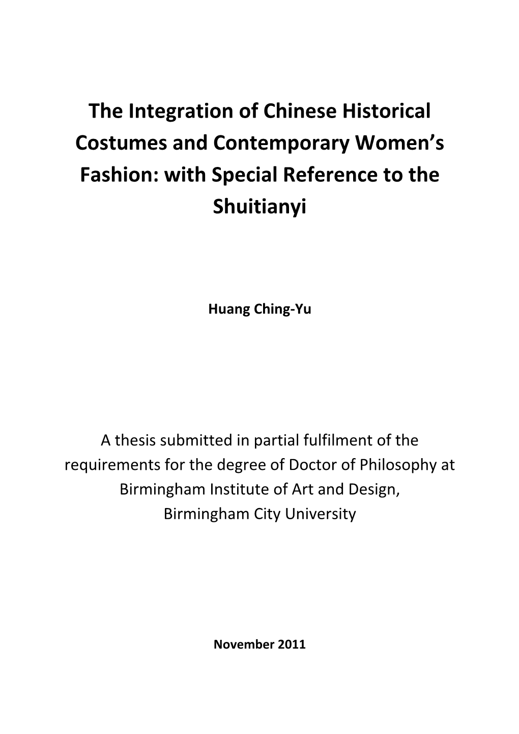 The Integration of Chinese Historical Costumes and Contemporary Women’S Fashion: with Special Reference to the Shuitianyi