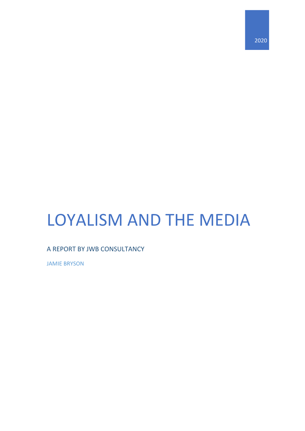 Loyalism and the Media Report