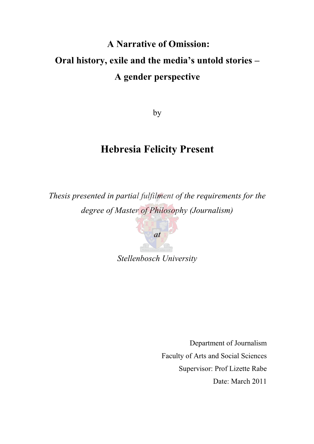 Hebresia Felicity Present