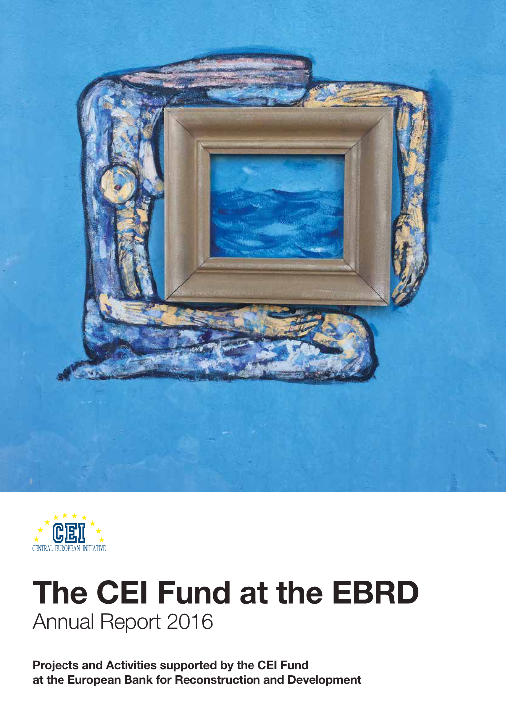 The CEI Fund at the EBRD Annual Report 2016