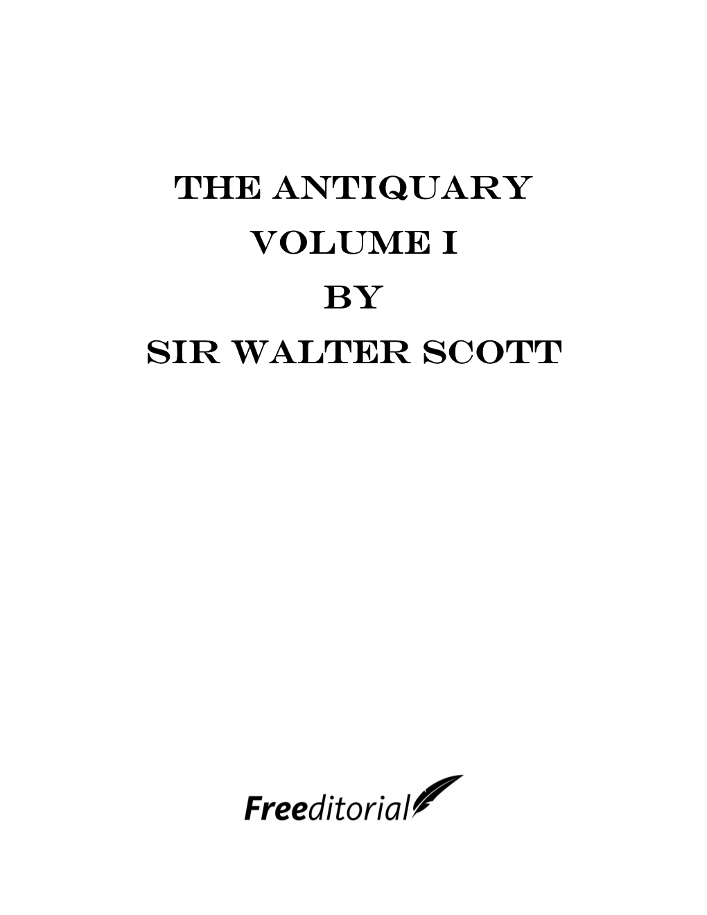 The Antiquary Volume I by Sir Walter Scott