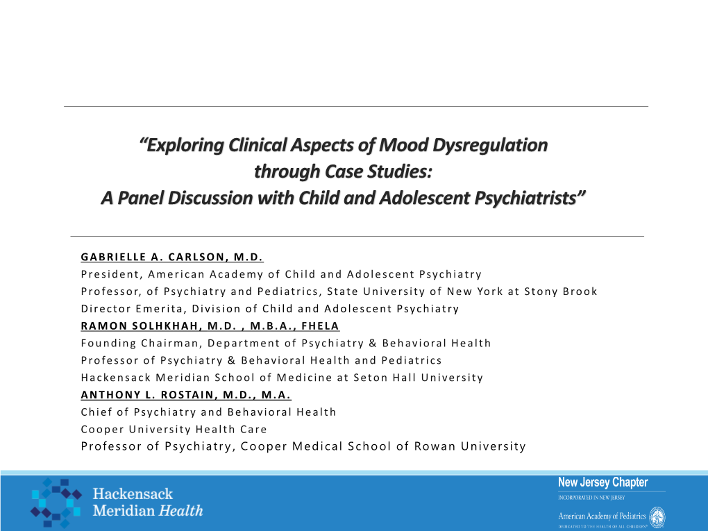 Exploring Clinical Aspects of Mood Dysregulation Through Case Studies: a Panel Discussion with Child and Adolescent Psychiatrists”