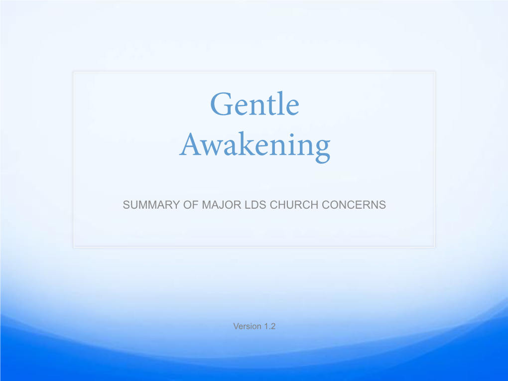 Gentle Awakening – Summary of Major LDS Church Concerns