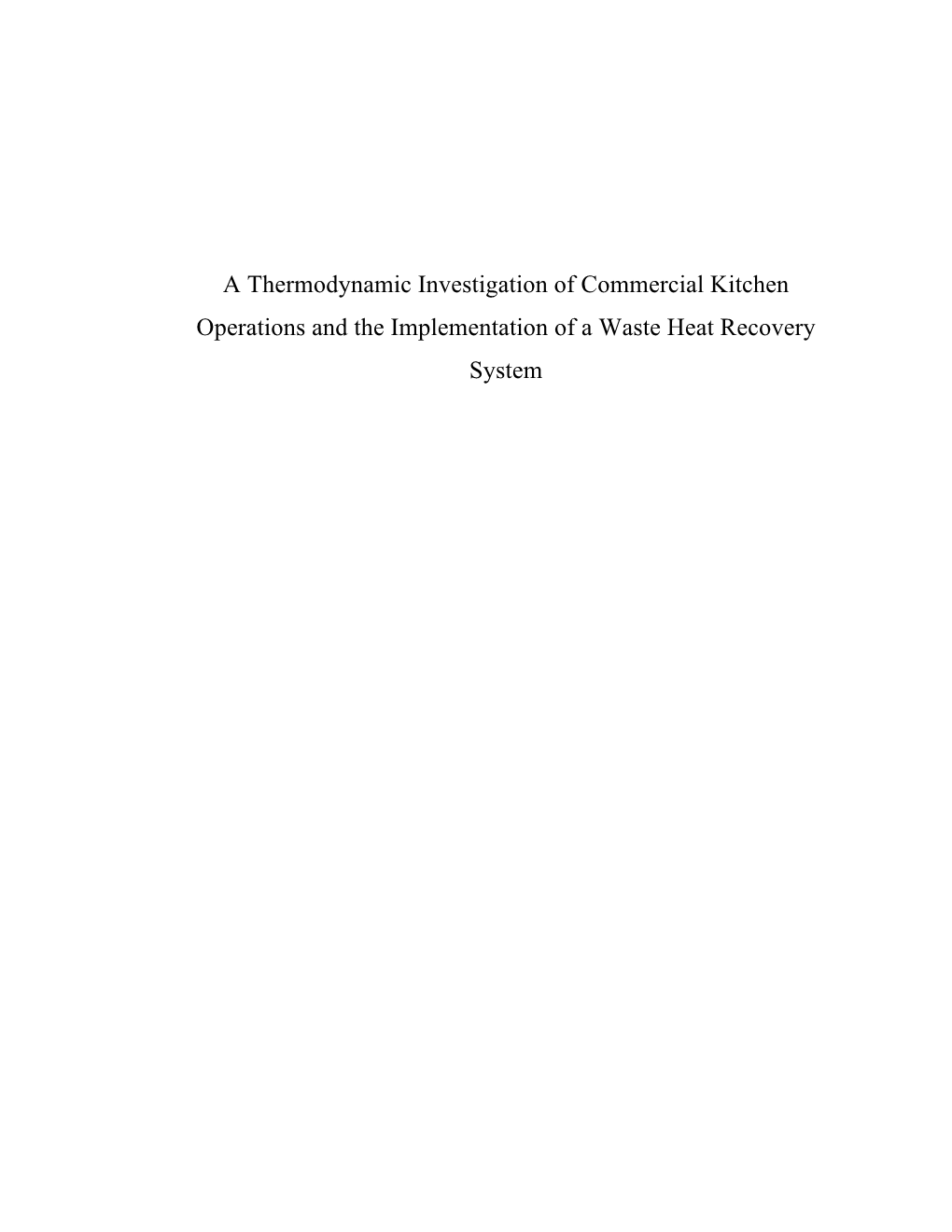 A Thermodynamic Investigation of Commercial Kitchen Operations and the Implementation of a Waste Heat Recovery System