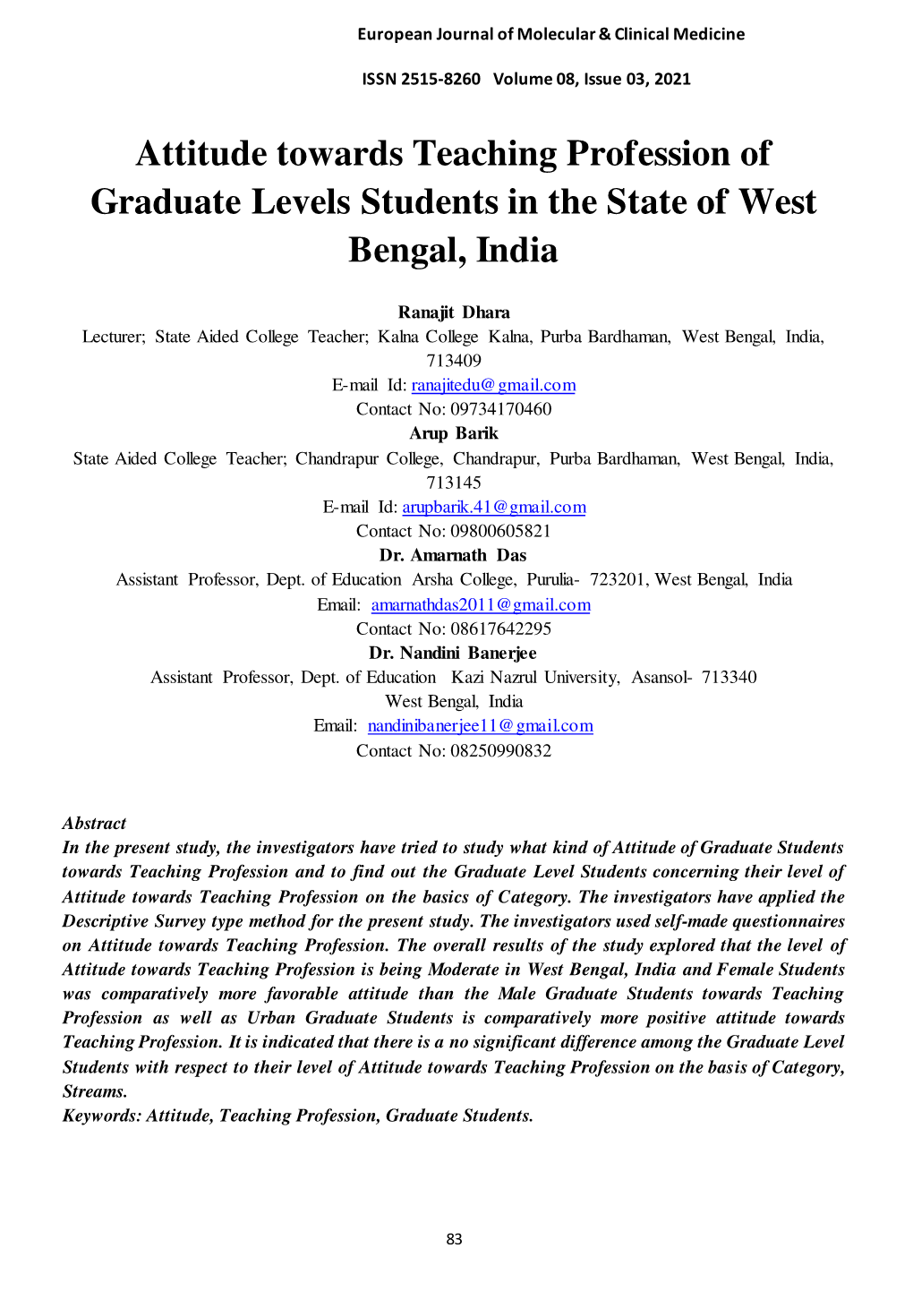 Attitude Towards Teaching Profession of Graduate Levels Students in the State of West Bengal, India