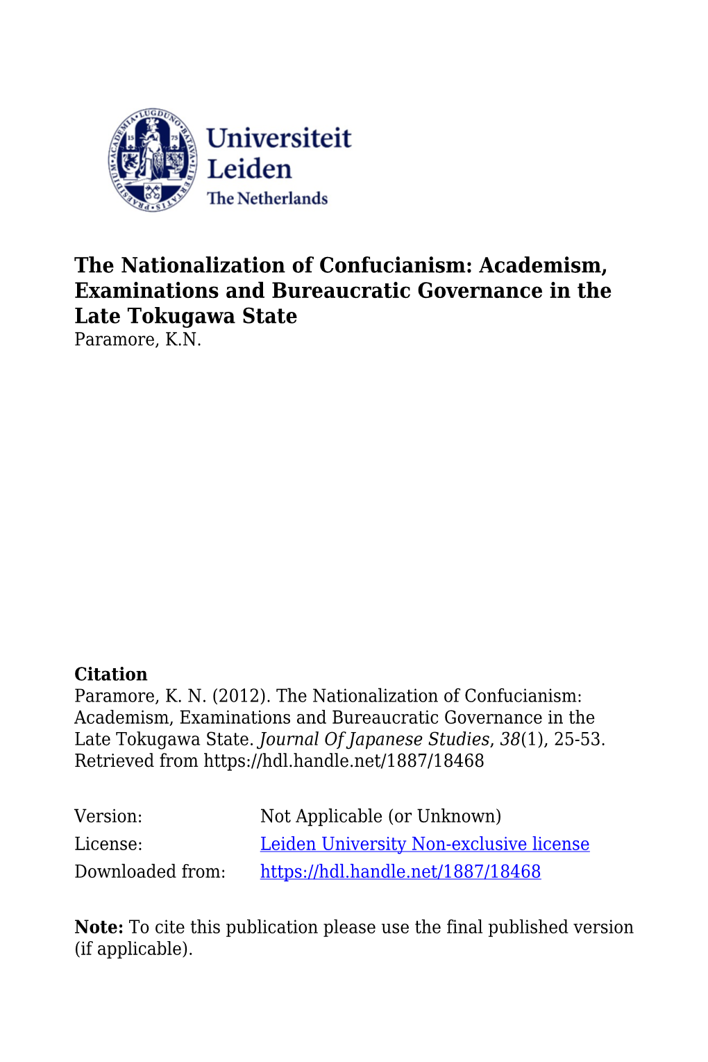 Kiri Paramore the Nationalization of Confucianism: Academism, Examinations, and Bureaucratic Governance in the Late Tokugawa State