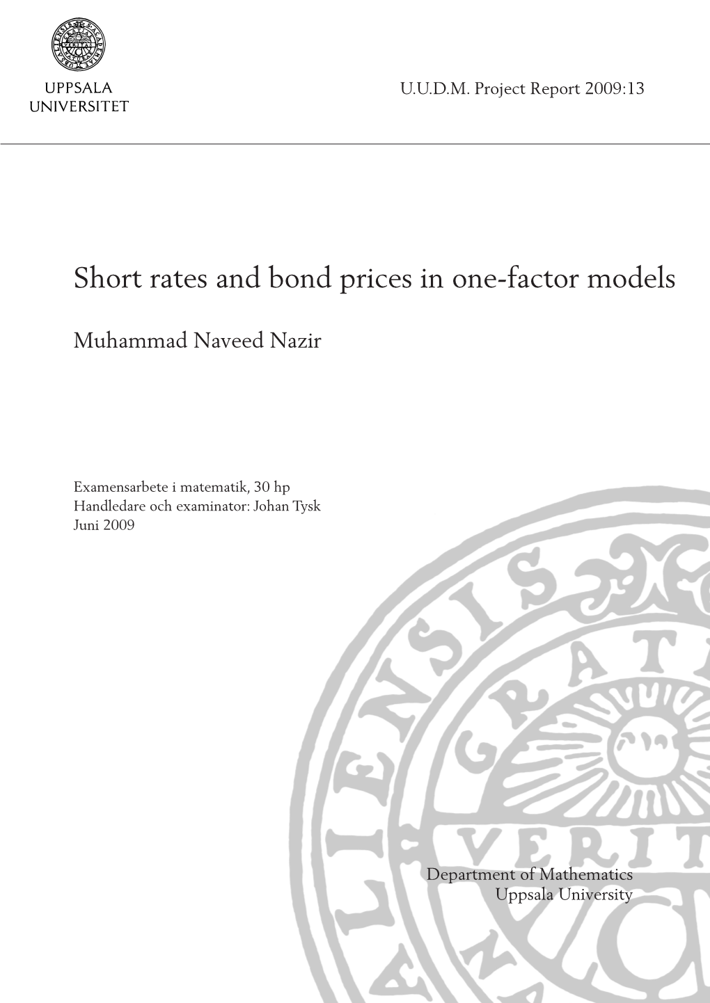 Short Rates and Bond Prices in One-Factor Models