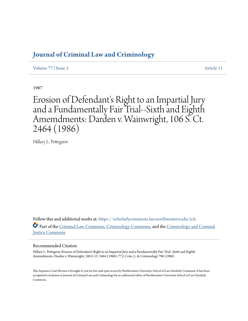 Erosion of Defendant's Right to an Impartial Jury and a Fundamentally Fair Trial--Sixth and Eighth Amemdments: Darden V. Wainwright, 106 S