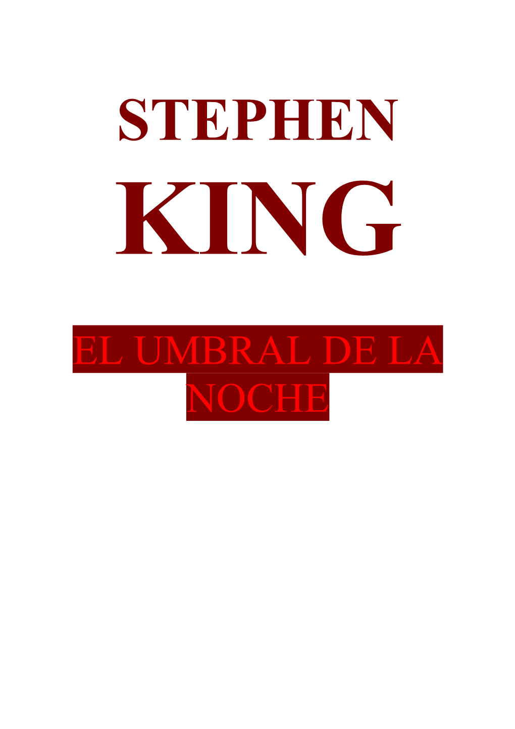 Stephen King Siempre Ha Deseado Escribir, Y Escribe