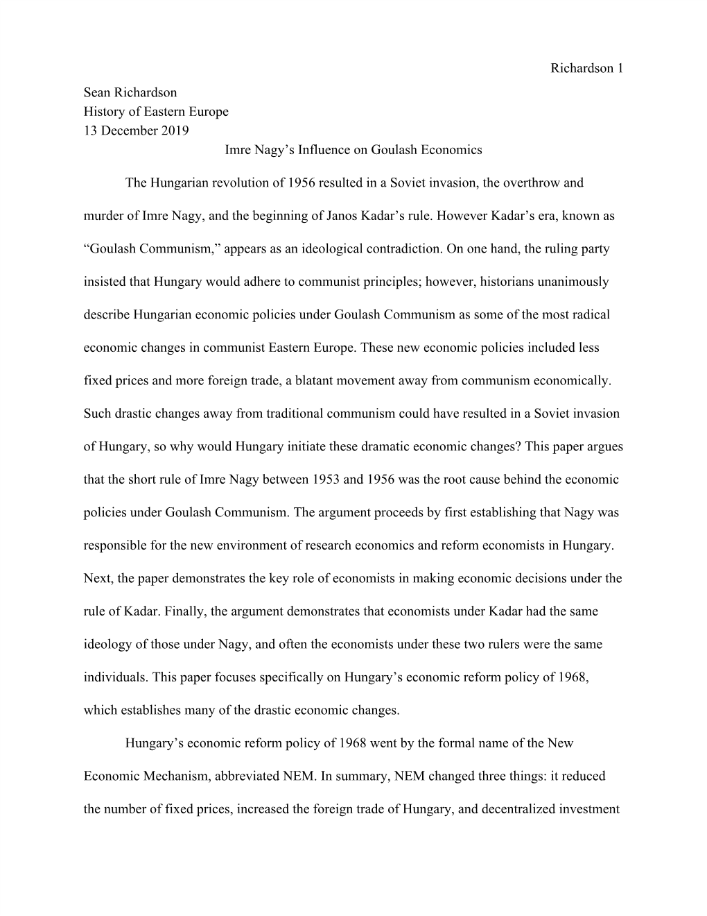 Richardson 1 Sean Richardson History of Eastern Europe 13 December 2019 Imre Nagy's Influence on Goulash Economics the Hungari