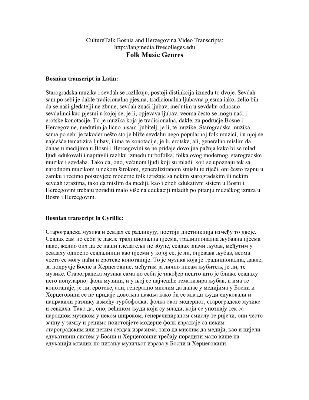 Starogradska Muzika I Sevdah Se Razlikuju, Postoji Distinkcija Između to Dvoje