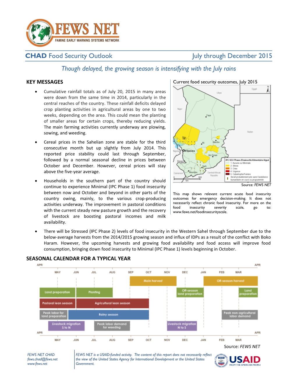 CHAD Food Security Outlook July Through December 2015 Though Delayed, the Growing Season Is Intensifying with the July Rains