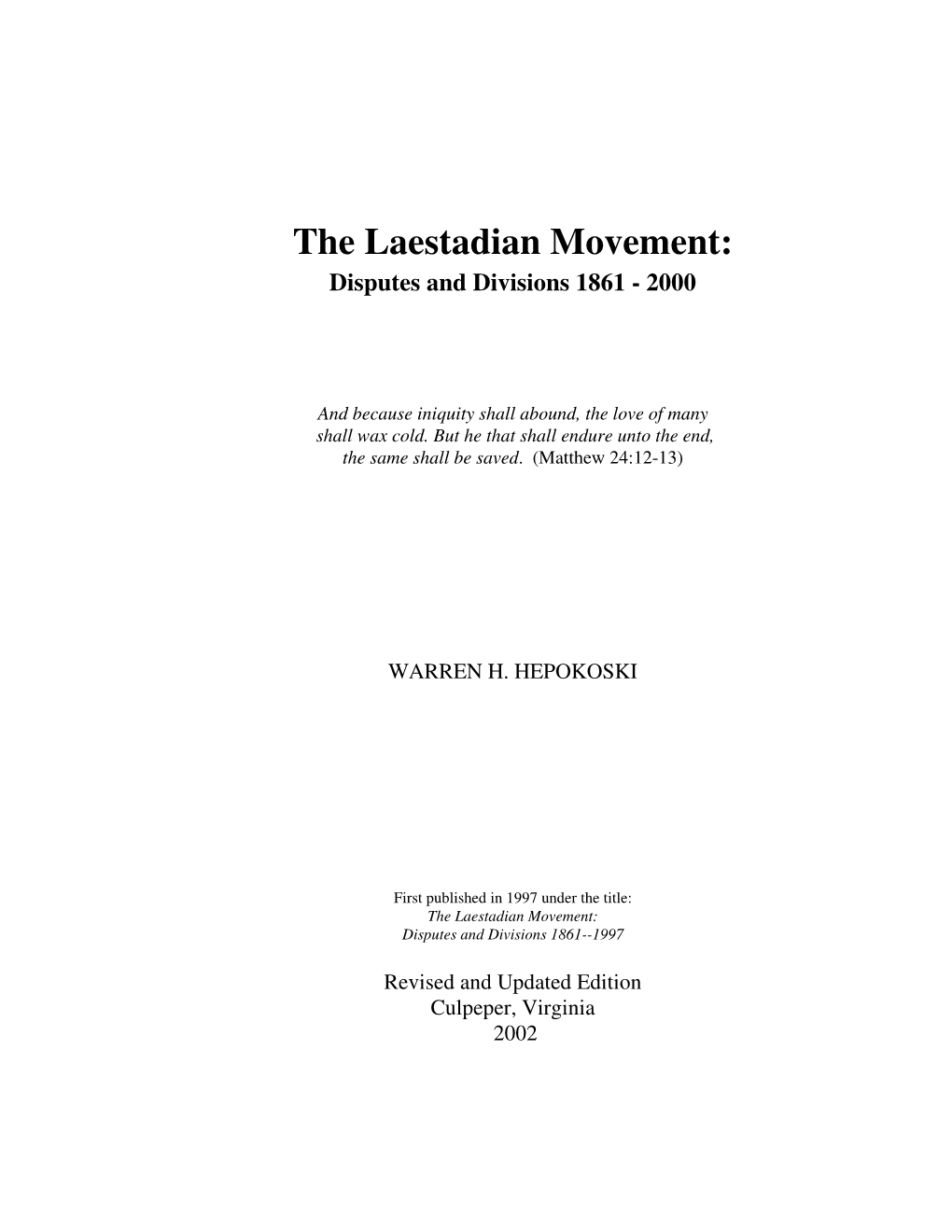 The Laestadian Movement: Disputes and Divisions 1861 - 2000