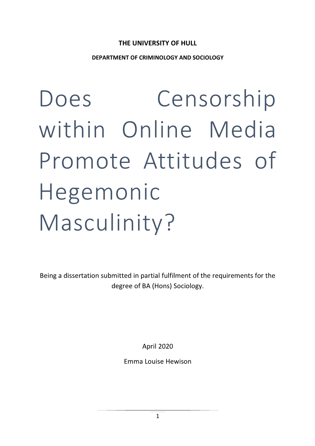 Does Censorship Within Online Media Promote Attitudes of Hegemonic Masculinity?