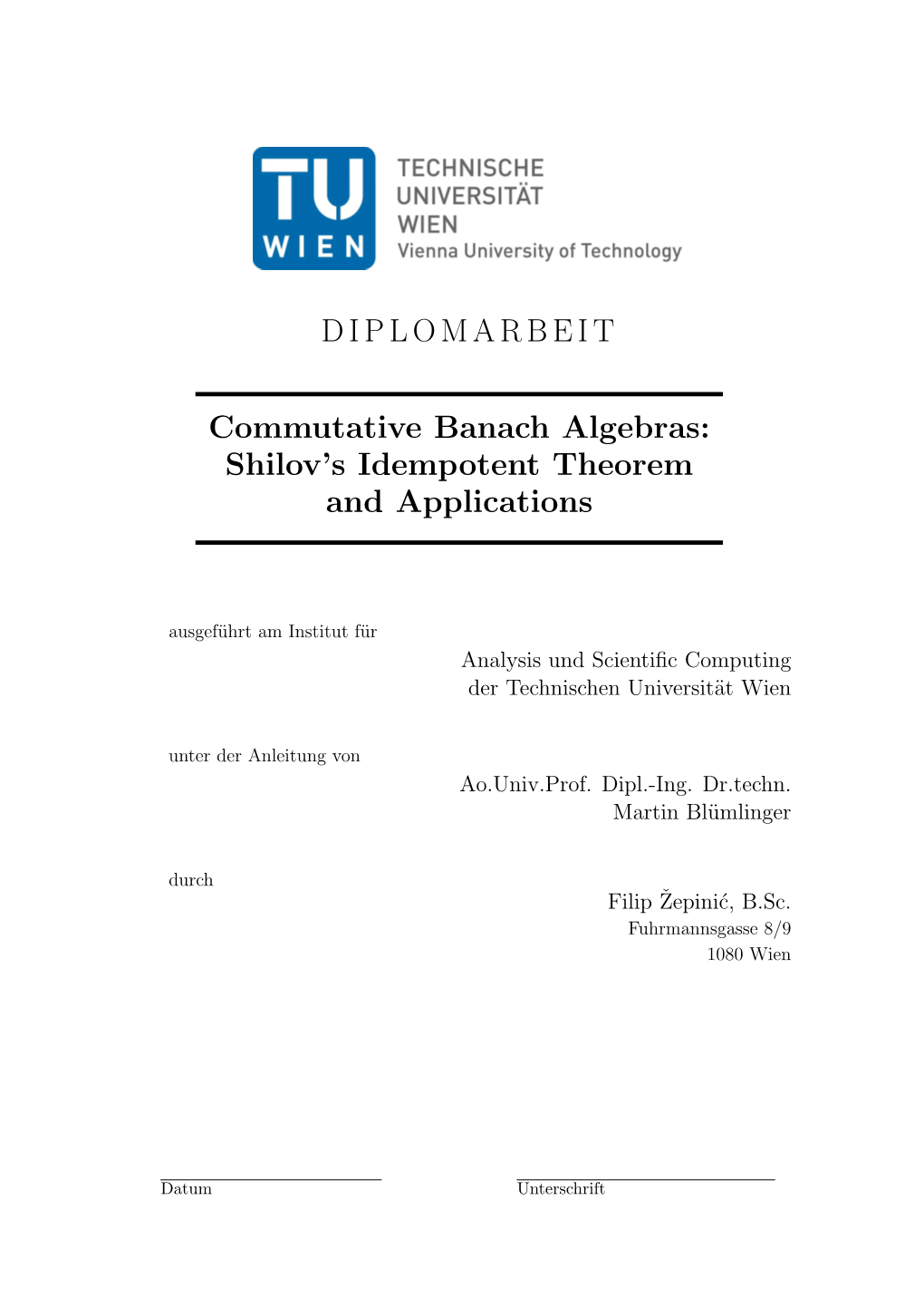 DIPLOMARBEIT Commutative Banach Algebras: Shilov's Idempotent