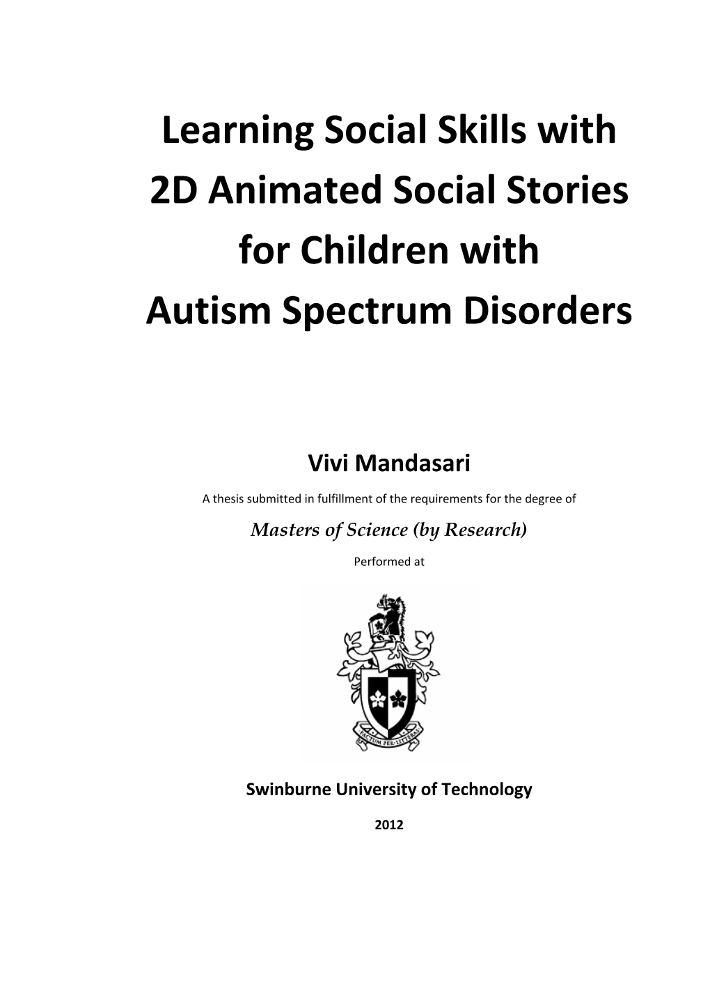 Learning Social Skills with 2D Animated Social Stories for Children with Autism Spectrum Disorders