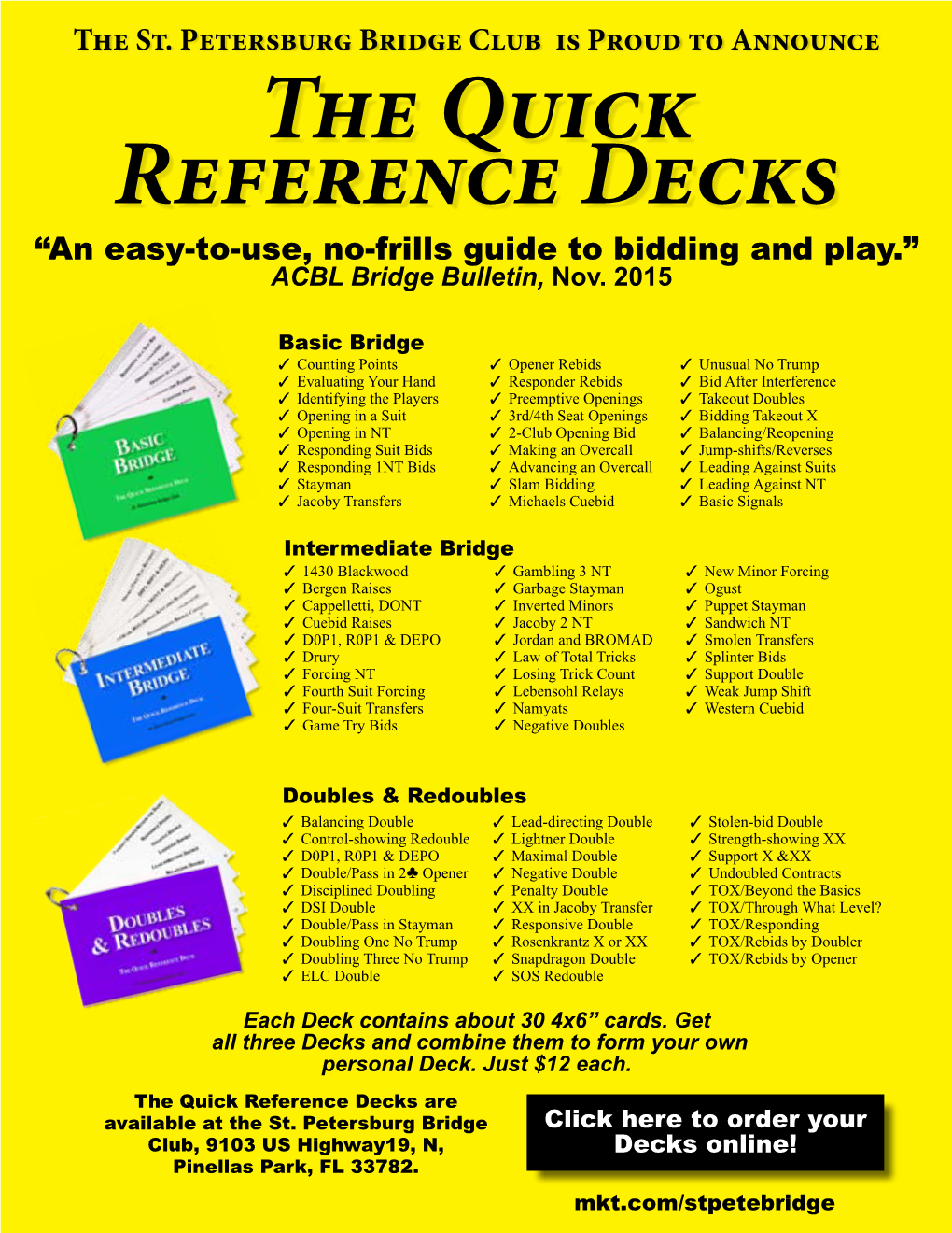 The Quick Reference Decks Are Available at the St