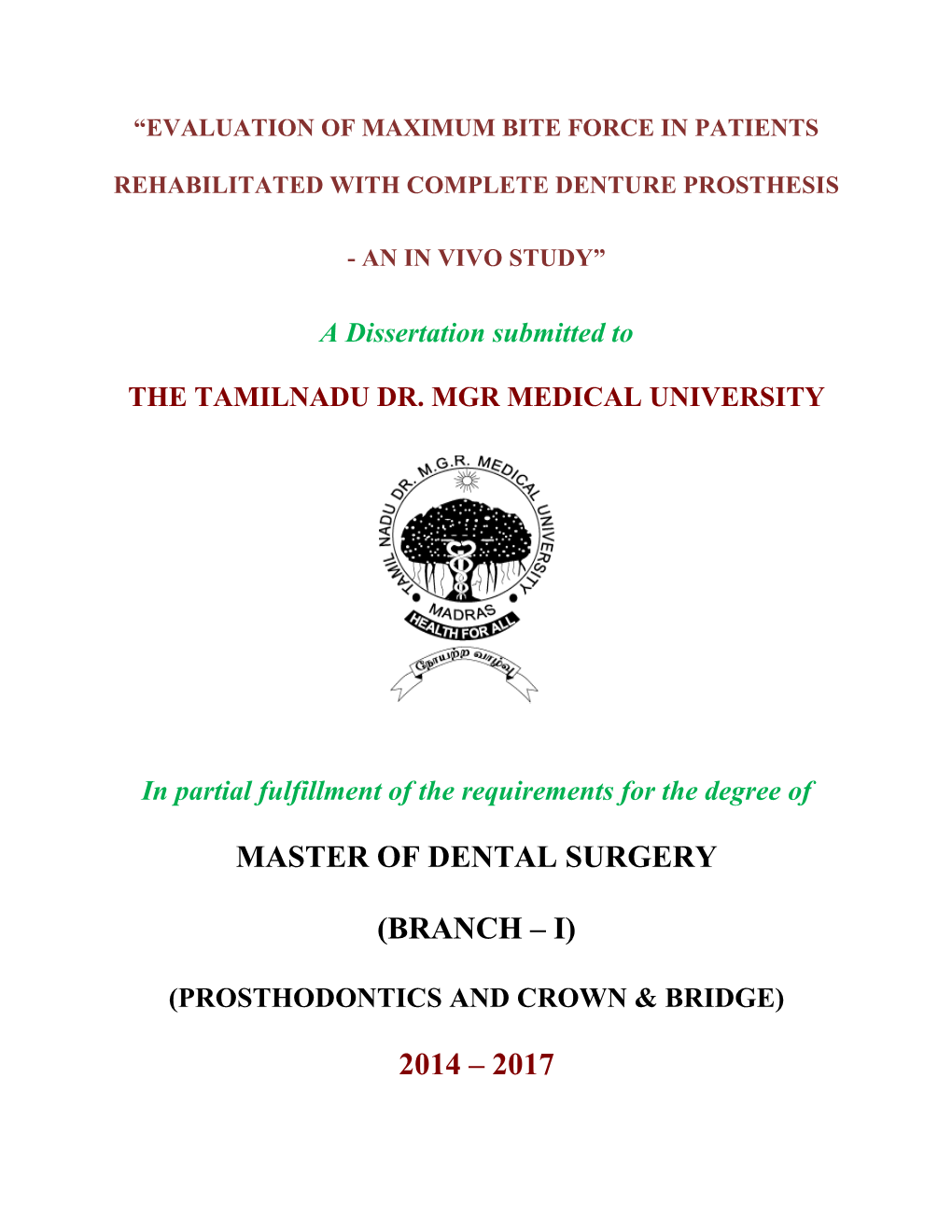 Master of Dental Surgery (Branch – I) 2014 – 2017
