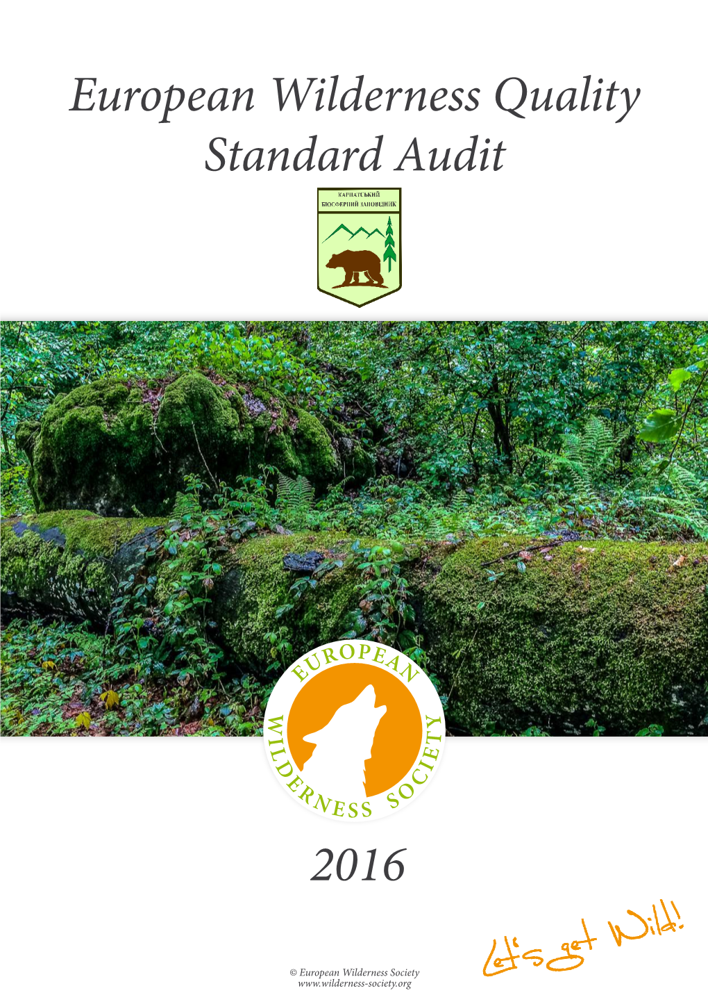 European Wilderness Quality Standard Audit 2016