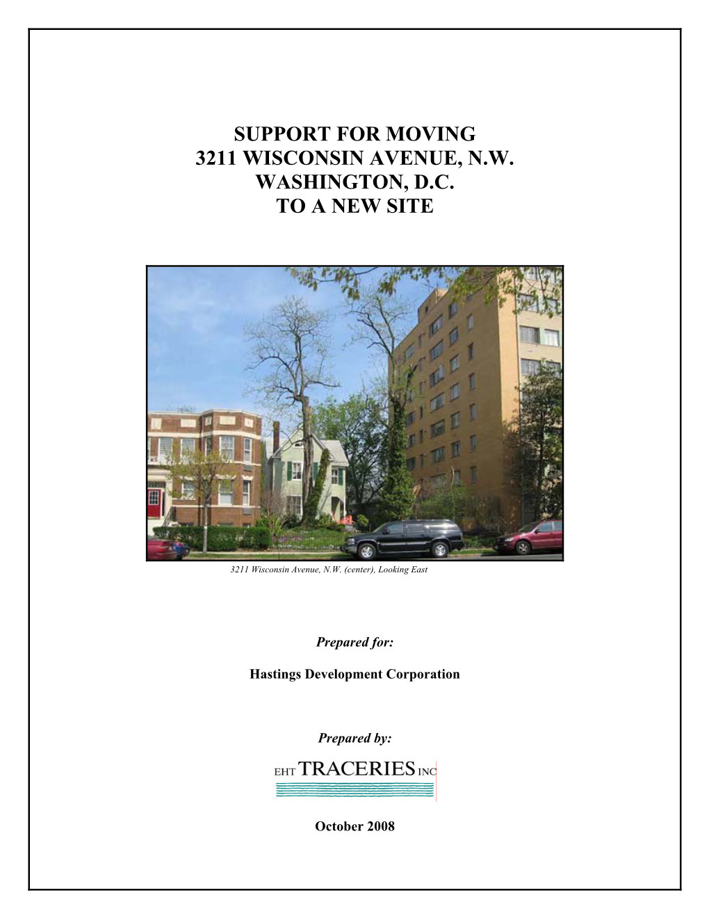 Support for Moving 3211 Wisconsin Avenue, N.W. Washington, D.C. to a New Site
