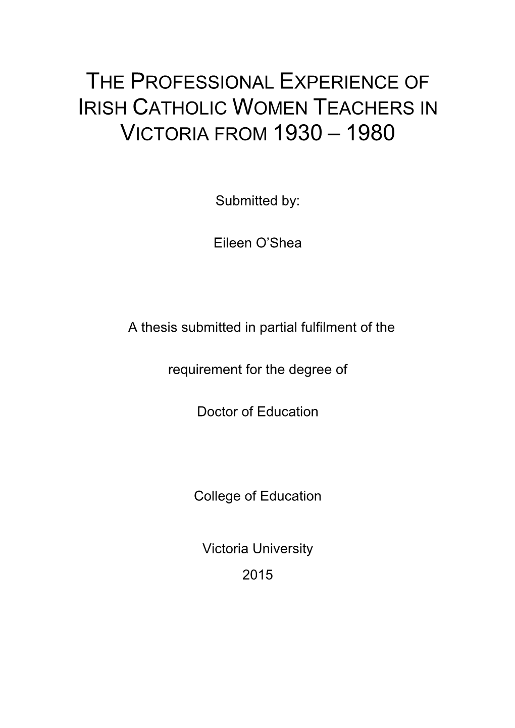 The Professional Experience of Irish Catholic Women Teachers in Victoria from 1930 – 1980