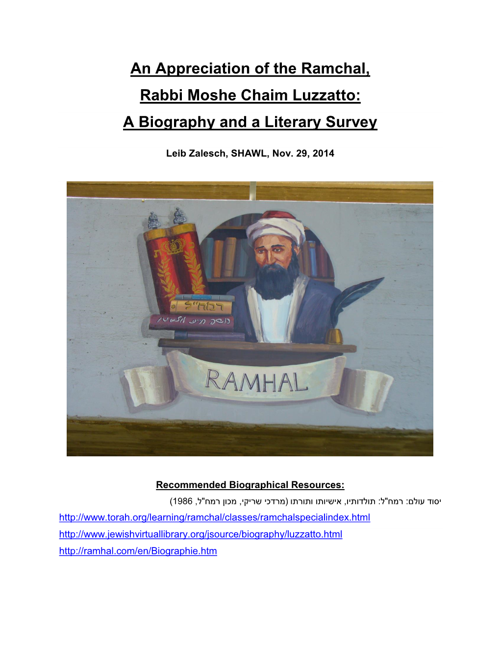 An Appreciation of the Ramchal, Rabbi Moshe Chaim Luzzatto: a Biography and a Literary Survey