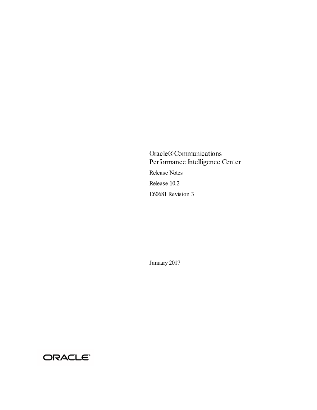 Oracle Communications Performance Intelligence Center Release Notes, Release 10.2